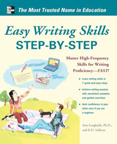 Easy Writing Skills Step-by-Step by K. D. Sullivan, Ann Longknife, 9780071774512
