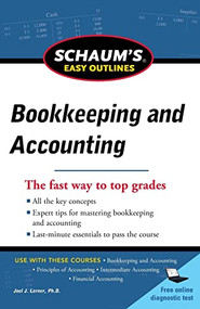 Schaum's Easy Outline of Bookkeeping and Accounting, Revised Edition by Joel J. Lerner, 9780071779753