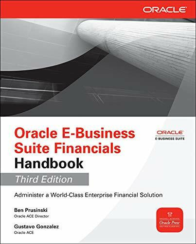 Oracle E-Business Suite Financials Handbook 3/E by Ben Prusinski, Gustavo Gonzalez, 9780071779722