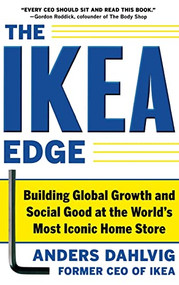 The IKEA Edge: Building Global Growth and Social Good at the World's Most Iconic Home Store by Anders Dahlvig, 9780071777650
