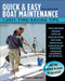 Quick and Easy Boat Maintenance, 2nd Edition (1,001 Time-Saving Tips) by Sandy Lindsey, 9780071789974