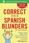 Correct Your Spanish Blunders, 2nd Edition by Jean Yates, 9780071773003