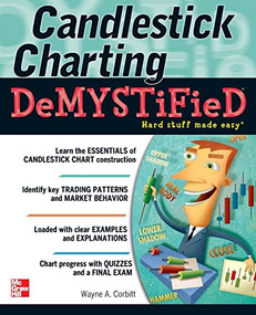 Candlestick Charting Demystified by Wayne A. Corbitt, 9780071799874