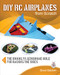 DIY RC Airplanes from Scratch (The Brooklyn Aerodrome Bible for Hacking the Skies) by Breck Baldwin, 9780071810043