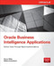Oracle Business Intelligence Applications (Deliver Value Through Rapid Implementations) by Simon Miller, William Hutchinson, 9780071804141