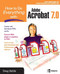 How to Do Everything with Adobe Acrobat 7.0 by Doug Sahlin, 9780072257885