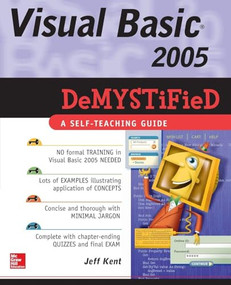 Visual Basic 2005 Demystified by Jeff Kent, 9780072261714