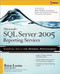 Microsoft SQL Server 2005 Reporting Services by Brian Larson, 9780072262391
