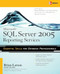 Microsoft SQL Server 2005 Reporting Services by Brian Larson, 9780072262391