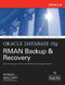 Oracle Database 10g RMAN Backup & Recovery by Robert G. Freeman, Matthew Hart, 9780072263176