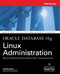 Oracle Database 10g Linux Administration by Edward Whalen, 9780072230536