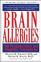 Brain Allergies (The Psychonutrient and Magnetic Connections) by Willam H. Philpott, Dwight K. Kalita, 9780658003981