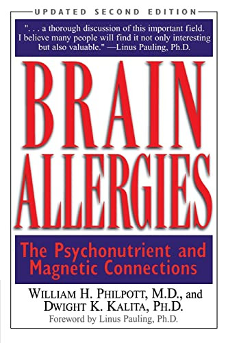 Brain Allergies (The Psychonutrient and Magnetic Connections) by Willam H. Philpott, Dwight K. Kalita, 9780658003981
