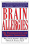 Brain Allergies (The Psychonutrient and Magnetic Connections) by Willam H. Philpott, Dwight K. Kalita, 9780658003981