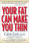 Your Fat Can Make You Thin by Kristen L. Caron, Calvin Ezrin, 9780737305760