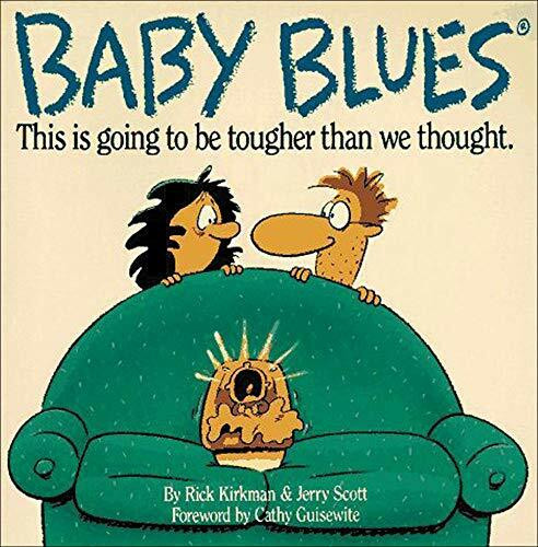 Baby Blues (This is Going to be Harder Than We Thought) by Jerry Scott, Rick Kirkman, 9780809239962