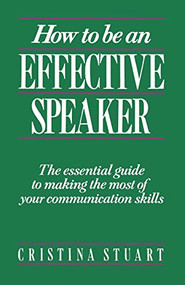 How To Be an Effective Speaker by Cristina Stuart, 9780844232805