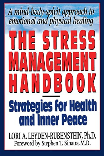 The Stress Management Handbook by Lori Leyden-Rubenstein, 9780879837945