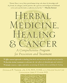 Herbal Medicine, Healing & Cancer by Arlene Valentine, Donald Yance, 9780879839680