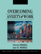 Overcoming Anxiety at Work by Jane R. Miskell, 9781556238697