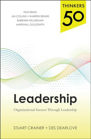 Thinkers 50 Leadership: Organizational Success through Leadership by Stuart Crainer, Des Dearlove, 9780071827515