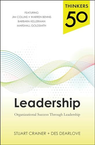 Thinkers 50 Leadership: Organizational Success through Leadership by Stuart Crainer, Des Dearlove, 9780071827515