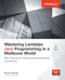 Mastering Lambdas (Java Programming in a Multicore World) by Maurice Naftalin, 9780071829625