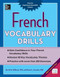 French Vocabulary Drills by Ronni L. Gordon, David M. Stillman, 9780071826426