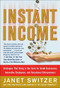 Instant Income: Strategies That Bring in the Cash by Janet Switzer, 9780071823258