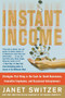 Instant Income: Strategies That Bring in the Cash by Janet Switzer, 9780071823258
