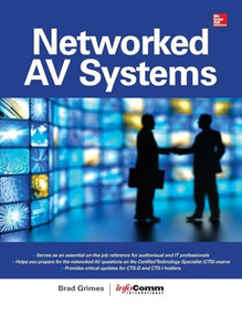 Networked Audiovisual Systems by AVIXA Inc., NA, Brad Grimes, 9780071825733