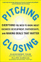 Pitching and Closing: Everything You Need to Know About Business Development, Partnerships, and Making Deals that Matter by Alexander Taub, Ellen DaSilva, 9780071822374