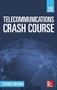 Telecommunications Crash Course, Third Edition by Steven Shepard, 9780071832663