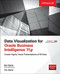 Data Visualization for Oracle Business Intelligence 11g by Dan Vlamis, Tim Vlamis, 9780071837262