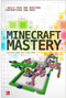 Minecraft Mastery: Build Your Own Redstone Contraptions and Mods by Matthew Monk, Simon Monk, 9780071839662