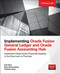Implementing Oracle Fusion General Ledger and Oracle Fusion Accounting Hub by Nivas Ramanathan, Anil Passi, Vladimir Ajvaz, 9780071846622