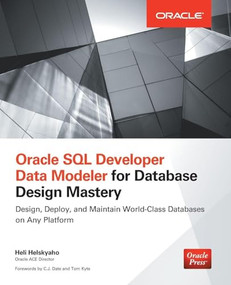 Oracle SQL Developer Data Modeler for Database Design Mastery by Heli Helskyaho, 9780071850094