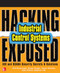 Hacking Exposed Industrial Control Systems: ICS and SCADA Security Secrets & Solutions by Clint Bodungen, Stephen Hilt, Bryan Singer, Aaron Shbeeb, Kyle Wilhoit, 9781259589713