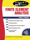 Schaum's Outline of Finite Element Analysis by George R. Buchanan, 9780070087149