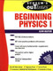 Schaum's Outline of Beginning Physics I: Mechanics and Heat by Alvin Halpern, 9780070256538
