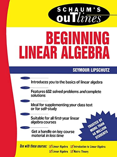 Schaum's Outline of Beginning Linear Algebra by Seymour Lipschutz, 9780070380370