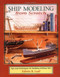 Ship Modeling from Scratch: Tips and Techniques for Building Without Kits by Edwin B. Leaf, 9780070368170