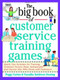 The Big Book of Customer Service Training Games by Peggy Carlaw, Vasudha K. Deming, 9780070779747