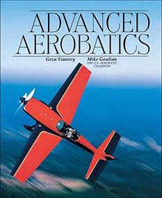 Advanced Aerobatics by Geza Szurovy, 9780070633025