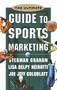 The Ultimate Guide to Sports Marketing by Lisa Delpy Neirotti, Stedman Graham, Joe Jeff Goldblatt, 9780071361248