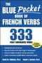 The Blue Pocket Book of French Verbs (333 Fully Conjugated Verbs) (Miniature Edition) by David M. Stillman, Ronni L. Gordon, 9780071421638