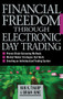 Financial Freedom Through Electronic Day Trading by Van K. Tharp, Brian June, 9780071362955