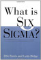 What Is Six Sigma? by Lawrence Holpp, Peter S. Pande, 9780071381857