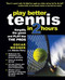 PLAY BETTER TENNIS IN TWO HOURS (Simplify the Game and Play Like the Pros) by Oscar Wegner, Steven Ferry, 9780071437172