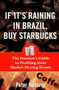 If It's Raining in Brazil, Buy Starbucks by Peter Navarro, 9780071433198